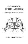 The Science of the 1st Person - Douglas Edison Harding - 9781908774736