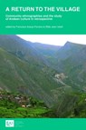 A return to the village: community ethnographies and the study of Andean culture in retrospective - Francisco Ferreira ; Billie Jean Isbell - 9781908857248