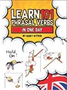 LEARN 101 PHRASAL VERBS IN ONE DAY - RORY RYDER - 9781908869999