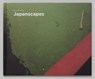 Japanscapes - SHIBATA,  Toshio - 9781908889546
