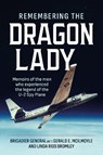 Remembering the Dragon Lady - Gerald McIlmoyle ; Linda Rios Bromley - 9781908916938