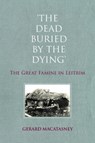 'The Dead Buried by the Dying' - Gerard MacAtasney - 9781908928504