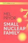 Small Nuclear Family - Mel Pryor - 9781908998828