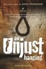 An Unjust Hanging - Dave Halliwell - 9781909020672