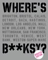 WHERE'S BANKSY? - Xavier Tapies - 9781909051768