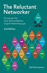 The Reluctant Networker - Neil Munz-Jones - 9781909116672