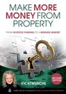 Make More Money from Property - Vicki Wusche - 9781909116962
