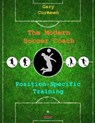 The Modern Soccer Coach: Position-Specific Training - Gary Curneen - 9781909125445