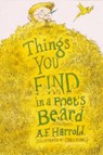 Things You Find in a Poet's Beard - A.F. Harrold - 9781909136618