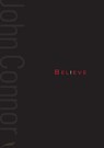Believe - John Connor - 9781909163256