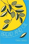 Bread and Oil - Tomas Graves - 9781909166165
