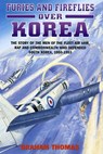 Furies and Fireflies over Korea - Graham A. Thomas - 9781909166417