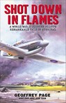 Shot Down in Flames - Geoffrey Page - 9781909166608
