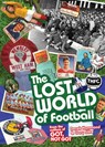 The Lost World of Football - Derek Hammond ; Gary Silke - 9781909178663