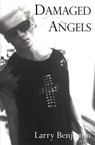 Damaged Angels - BENJAMIN,  Larry - 9781909192195