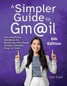 A Simpler Guide to Gmail 6th Edition - Ceri Clark - 9781909236189