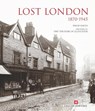 Lost London 1870-1945 - Philip Davies - 9781909242951