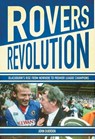 Rovers Revolution - John Duerden - 9781909245587