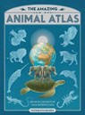 The Amazing Animal Atlas - Dr. Nick Crumpton ; Nick Crumpton - 9781909263116
