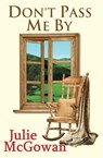 Don't Pass Me By - Julie McGowan - 9781909278103