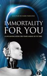 Immortality for You - Richard Parsons - 9781909304215