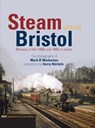 Steam Around Bristol - Gerry (Author) Nichols - 9781909328822