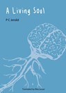 A Living Soul - P C Jersild - 9781909408500