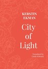 City of Light - Kerstin Ekman - 9781909408593