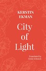 City of Light - Kerstin Ekman - 9781909408593