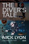 The Diver's Tale - Nick Lyon - 9781909455245