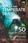 Wild and Temperate Seas - Will Appleyard - 9781909455344