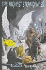The Highest Strangeness - Richard Freeman - 9781909488724