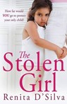 Stolen Girl - D'SILVA,  Renita - 9781909490543