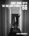 Goin' Home With The Rolling Stones '66 - Gered Mankowitz - 9781909526747