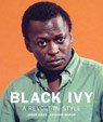 Black Ivy: A Revolt in Style - Jason Jules - 9781909526822