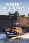 Whitby Lifeboats - Nicholas Leach - 9781909540385