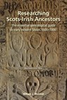 Researching Scots-Irish Ancestors - William Roulston - 9781909556669
