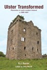 Ulster Transformed - R. J. Hunter ; John Morrill - 9781909556812