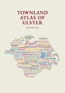 The Townland Atlas of Ulster - Andrew Kane - 9781909556898
