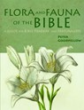 Flora & Fauna of the Bible - Peter Goodfellow - 9781909612549