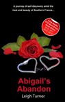 Abigail's Abandon - Leigh Turner - 9781909624252