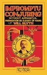Impromptu Conjuring (Hey Presto Magic Book) - Will Blyth - 9781909678002