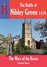 The Battle of Nibley Green - Leonard James - 9781909698925