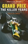 Grand Prix: The Killer Years - John Matthews - 9781909715417