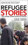 Refugee Stories - Dave Smith - 9781909728486