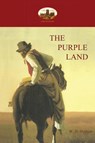 The Purple Land - William Henry Hudson - 9781909735941
