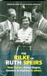 The Rilke of Ruth Spiers - John Pilling ; Peter Robinson - 9781909747128