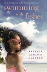 Swimming With Fishes - Rasheda Ashanti Malcolm - 9781909762466