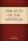 The Acts of the Apostles - John Riddle - 9781909803084