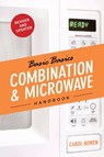 The Basic Basics Combination & Microwave Handbook - Carol Bowen Ball - 9781909808072
